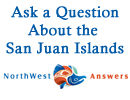 Ask a question about visiting the San Juan Islands